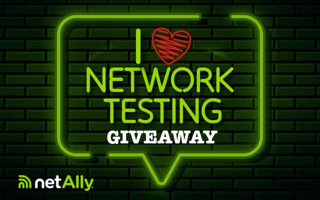 I Love Network Testing Giveaway